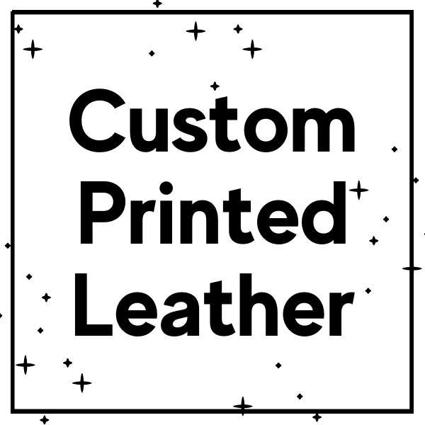 Upload Your Design - Custom Printed Faux Leather