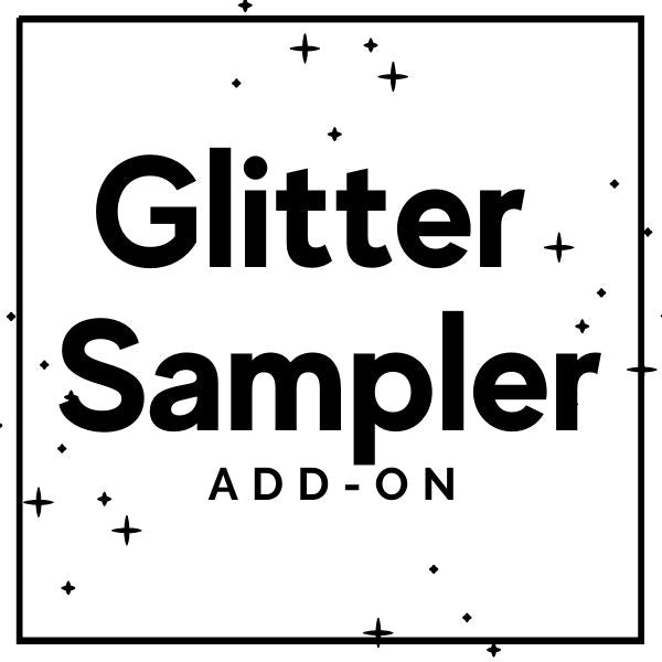 Glitter Sampler Add-on